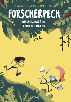 ISBN 9783869353524: Forscherpech: Wissenschaft in freier Wildbahn