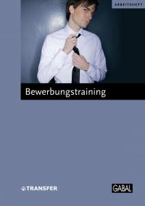 ISBN 9783869360805: Bewerbungstraining - Fünf Schritte zu einer erfolgreichen Bewerbung