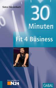 ISBN 9783869361918: 30 Minuten Fit 4 Business