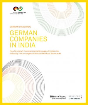 ISBN 9783869362861: German Standards - German Companies in India - How Germany's foremost companies support India's rise