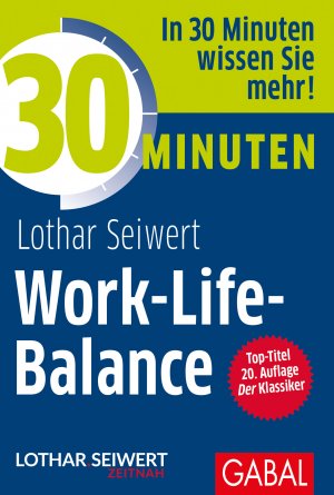 ISBN 9783869362915: 30 Minuten Work-Life-Balance