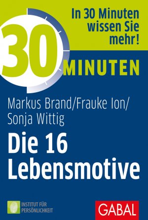 ISBN 9783869363097: 30 Minuten Die 16 Lebensmotive