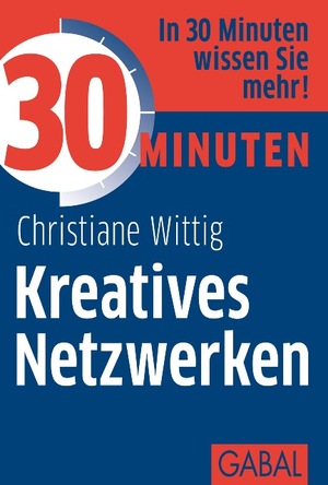 ISBN 9783869364247: 30 Minuten Kreatives Netzwerken