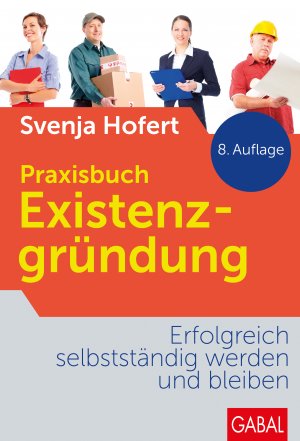 gebrauchtes Buch – Svenja Hofert – Praxisbuch Existenzgründung: Erfolgreich selbstständig werden und bleiben (Dein Business)