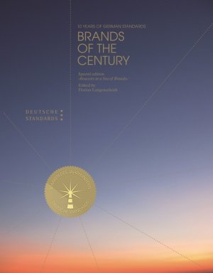 ISBN 9783869364698: German Standards. Brands of the Century - Special edition "Beacons on the Sea of Brands"