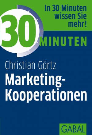 gebrauchtes Buch – Christian Görtz – 30 Minuten Marketing-Kooperationen