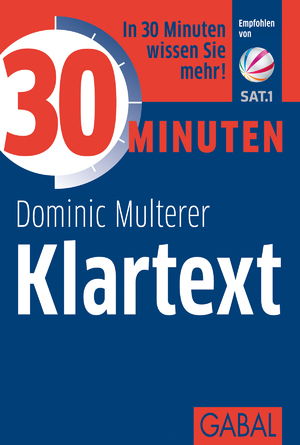 ISBN 9783869367378: 30 Minuten Klartext: In 30 Minuten wissen Sie mehr!