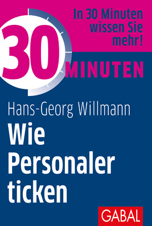 ISBN 9783869368481: 30 Minuten Wie Personaler ticken