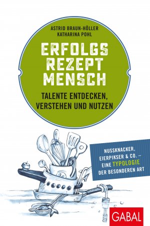 ISBN 9783869368733: Erfolgsrezept Mensch - Talente entdecken - verstehen und nutzen