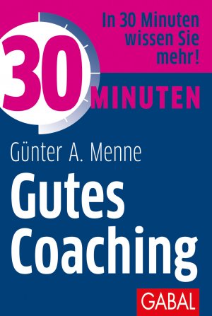 ISBN 9783869369181: 30 Minuten Gutes Coaching