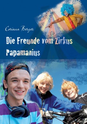 ISBN 9783869374765: Die Freunde vom Zirkus Papamanius