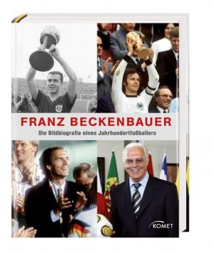 ISBN 9783869410159: Franz Beckenbauer – Die Bildbiografie eines Jahrhundert-Fußballers