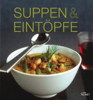 ISBN 9783869410555: Suppen & Eintöpfe