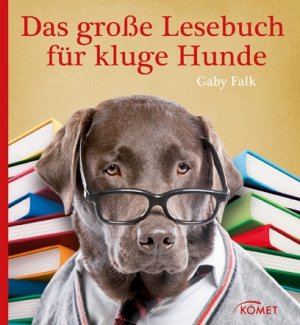 gebrauchtes Buch – Gaby Falk – Das große Lesebuch für kluge Hunde