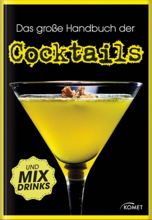 ISBN 9783869414263: Das große Handbuch der Cocktails und Mixdrinks