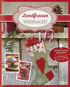 gebrauchtes Buch – Sabine Durdel-Hoffmann – Landfrauen-Weihnacht - Kochen, Backen, Dekorieren - Ein stimmungsvoller Begleiter für die schönste Zeit des Jahres