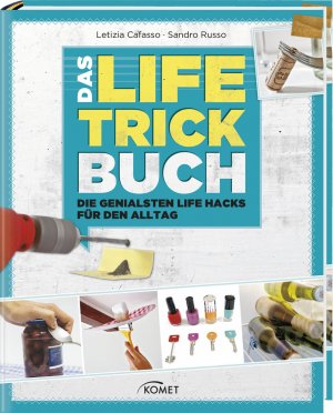 ISBN 9783869416342: Das Life-Trick-Buch - Die genialsten Life Hacks für den Alltag