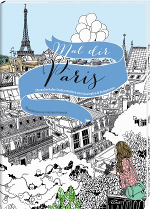 ISBN 9783869416946: Mal dir Paris - 20 zauberhafte Stadtansichten zum Ausmalen & Entspannen