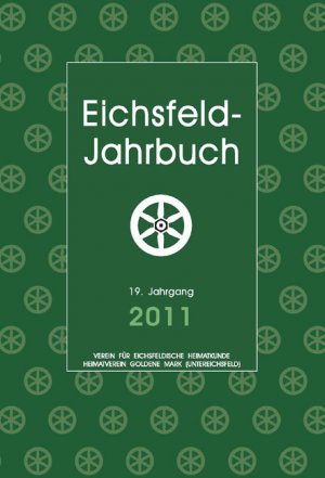 ISBN 9783869440453: Eichsfeld-Jahrbuch 19. Jahrgang 2011