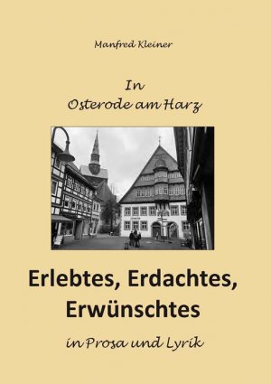 ISBN 9783869441733: Erlebtes, Erdachtes, Erwünschtes in Prosa und Lyrik