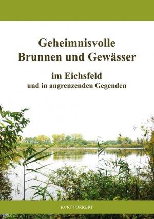 ISBN 9783869441825: Geheimnisvolle Brunnen und Gewässer im Eichsfeld und in angrenzenden Gegenden