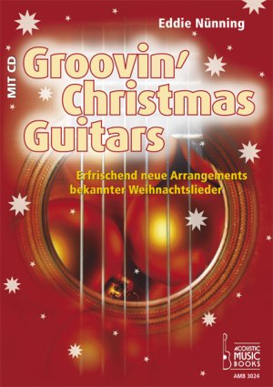 ISBN 9783869470245: Groovin Christmas Guitar - Erfrischend neue Arrangements bekannter Weihnachtslieder