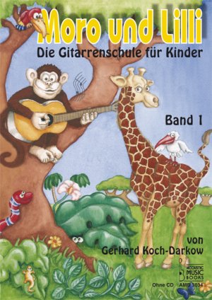 ISBN 9783869470344: Moro und Lilli. Band 1. Ohne CD - Die Gitarrenschule für Kinder