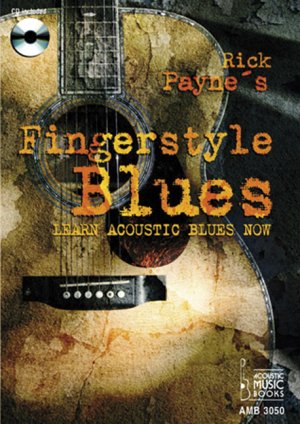 ISBN 9783869470504: Rick Payne's Fingerstyle Blues – Learn Acoustic Blues Now