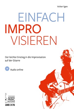 ISBN 9783869473765: Einfach improvisieren - Der leichte Einstieg in die Improvisation auf der Gitarre. Mit CD