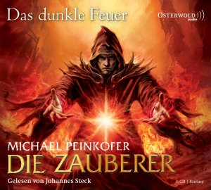 ISBN 9783869520605: Die Zauberer, Das dunkle Feuer: 6 CDs