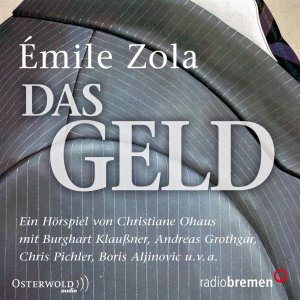 neues Hörbuch – Émile Zola – Das Geld, 2 Audio-CD