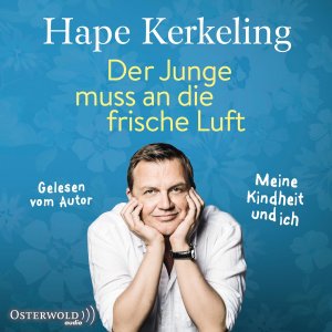 ISBN 9783869523484: Der Junge muss an die frische Luft - Meine Kindheit und ich: 8 CDs