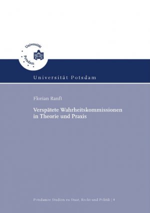 ISBN 9783869560342: Verspätete Wahrheitskommissionen in Theorie und Praxis