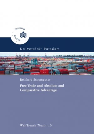 ISBN 9783869561950: Free trade and absolute and comparative advantage - a critical comparison of two major theories of international trade