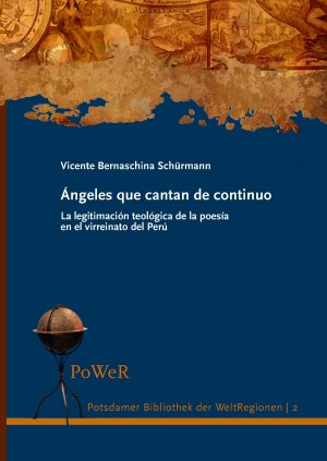 ISBN 9783869564593: Ángeles que cantan de continuo - la legitimación teológica de la poesía en el virreinato del Perú