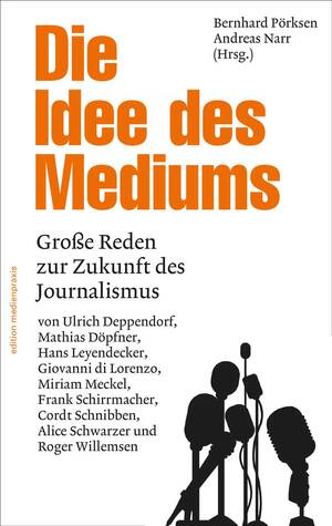 ISBN 9783869621463: Die Idee des Mediums - Reden zur Zukunft des Journalismus