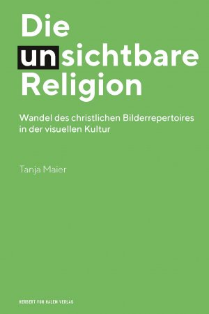 ISBN 9783869623184: Die (un-)sichtbare Religion - Wandel des christlichen Bilderrepertoires in der visuellen Kultur