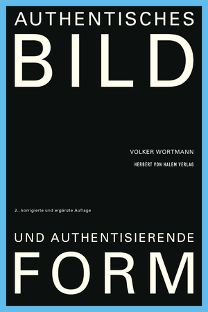 ISBN 9783869626512: Authentisches Bild und authentisierende Form