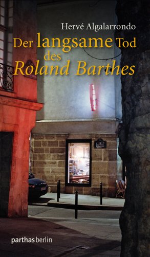 ISBN 9783869640235: Der langsame Tod des Roland Barthes