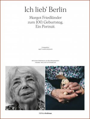 ISBN 9783869653815: Ich lieb' Berlin. Margot Friedländer zum 100. Geburtstag. Ein Portrait. - Ein Bildband mit einem Geleitwort von Frank-Walter Steinmeier