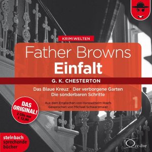 ISBN 9783869740102: Father Browns Einfalt Vol. 1 - Das Blaue Kreuz / Der verborgene Garten / Die sonderbaren Schritte