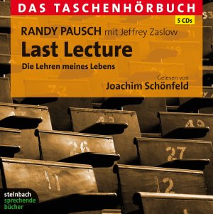 ISBN 9783869740140: Last Lecture - Die Lehren meines Lebens - Das Taschenhörbuch, Autorisierte Hörfassung - 5 CD`s -