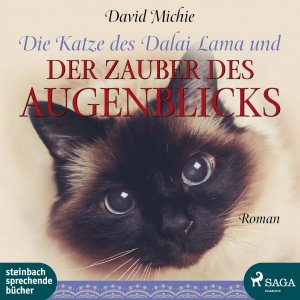 ISBN 9783869742533: Die Katze des Dalai Lama und der Zauber des Augenblicks, 1 Audio-CD, 1 MP3