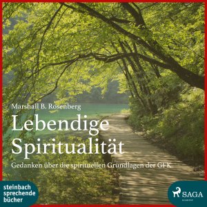 ISBN 9783869743448: Lebendige Spiritualität-Gedanken d. sp. Grundlagen d. GFK (mp3)