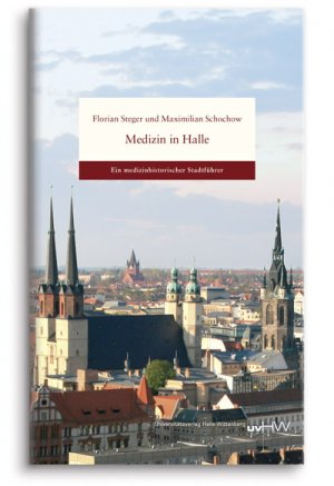 ISBN 9783869770697: Medizin in Halle - Ein medizinhistorischer Stadtführer