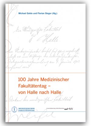 ISBN 9783869770703: 100 Jahre Medizinischer Fakultätentag – von Halle nach Halle