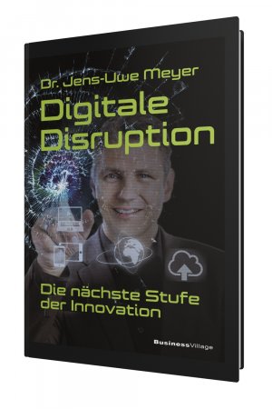 gebrauchtes Buch – Jens-Uwe Meyer – Digitale Disruption - Die nächste Stufe der Innovation