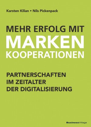 ISBN 9783869804255: Mehr Erfolg mit Markenkooperationen – Partnerschaften im Zeitalter der Digitalisierung