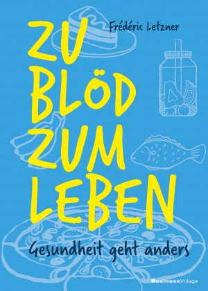 ISBN 9783869805313: Zu blöd zum Leben