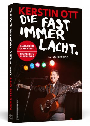 ISBN 9783869810164: KERSTIN OTT: DIE FAST IMMER LACHT. Nummerierte Erstausgabe! Handsigniert von Kerstin Ott! - Die Autobiografie. Nummerierte Erstausgabe! Handsigniert von Kerstin Ott!